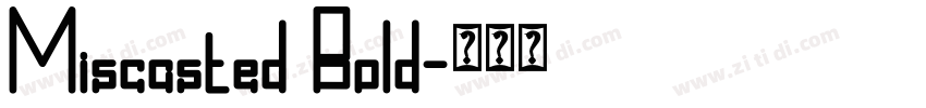 Miscasted Bold字体转换